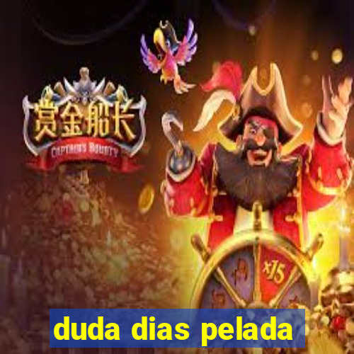 duda dias pelada